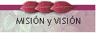 MISIÓN y VISIÓN