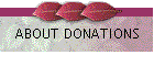 ABOUT DONATIONS